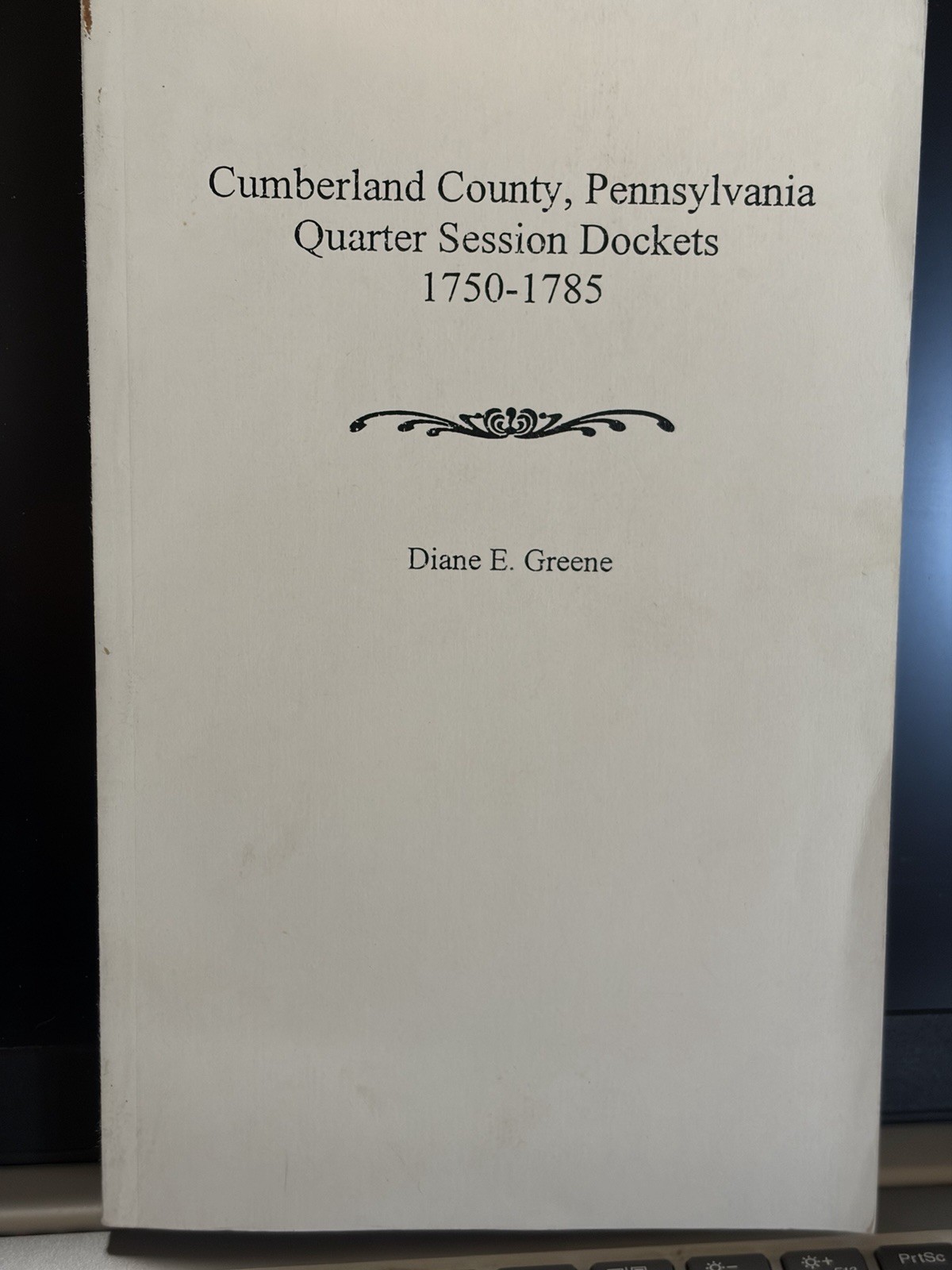 Cumberland County, Pennsylvania Quarter Session Dockets 1750-1785