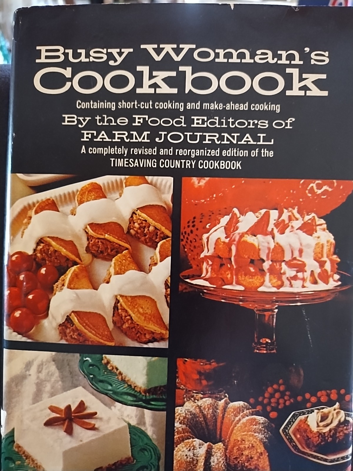 Busy Woman’s Cookbook Short Cut And Make Ahead Cooking Farm Journal 1971 Vintage
