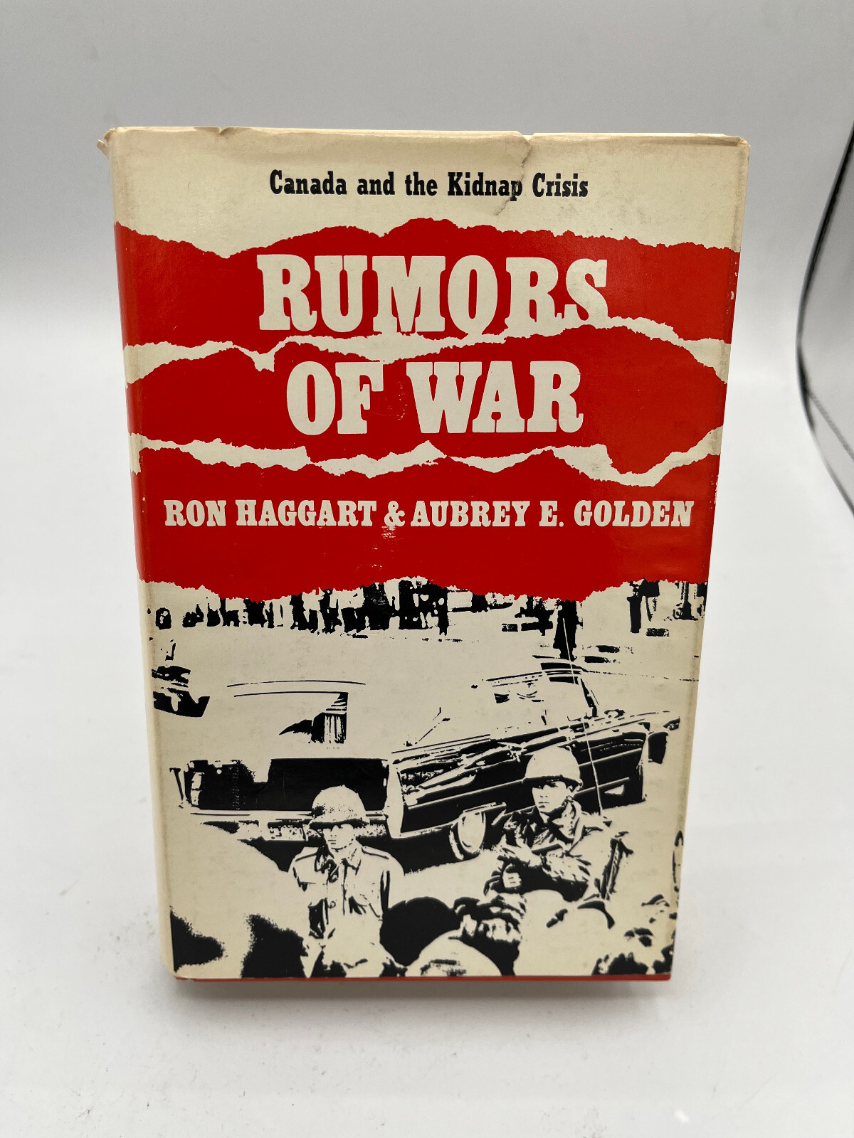 Rumours of War Hardcover 1971 Golden Haggart Canada and the Kidnap Crisis FLQ