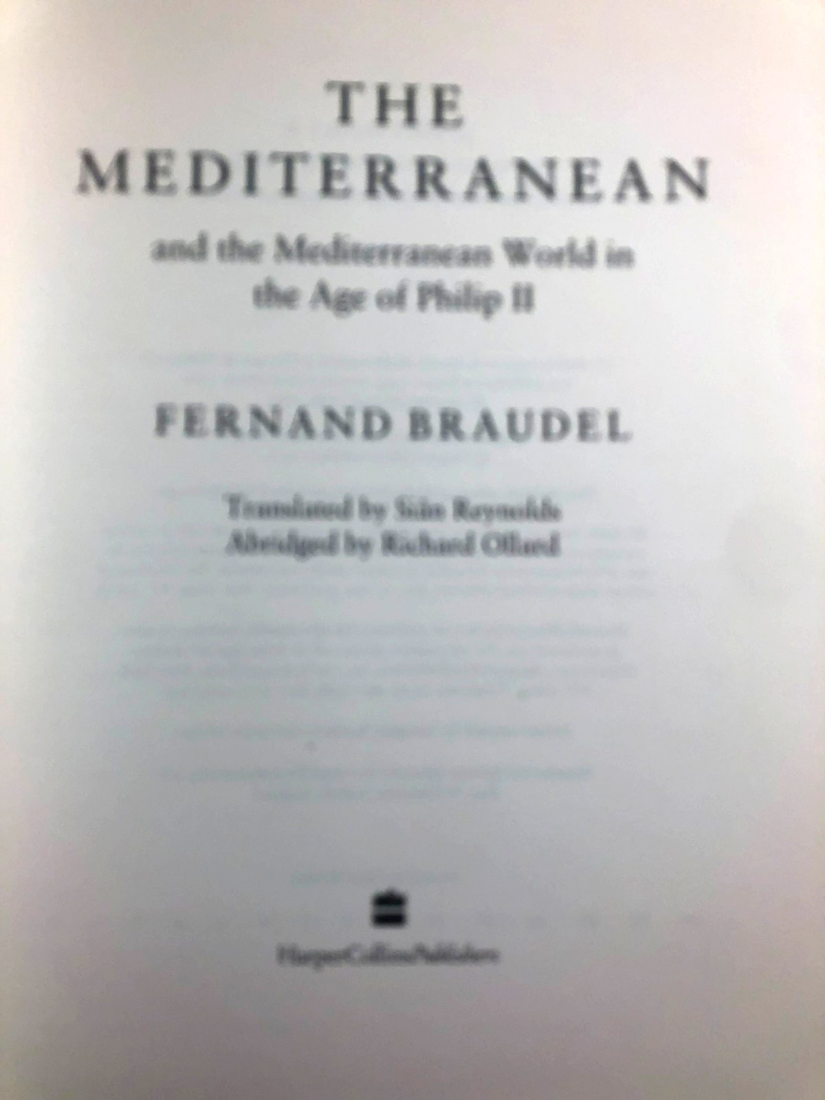 RARE! THE MEDITERRANEAN & THE MEDITERRANEAN WORLD IN THE AGE By Fernand Braudel