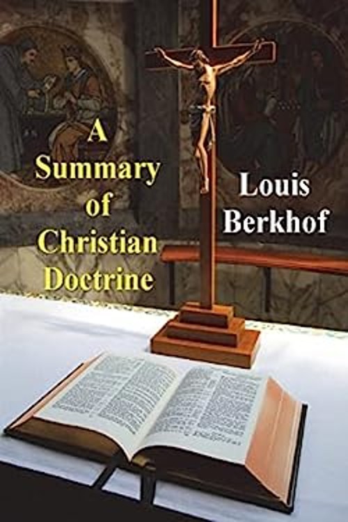 A Summary of Christian Doctrine Paperback Louis Berkhof