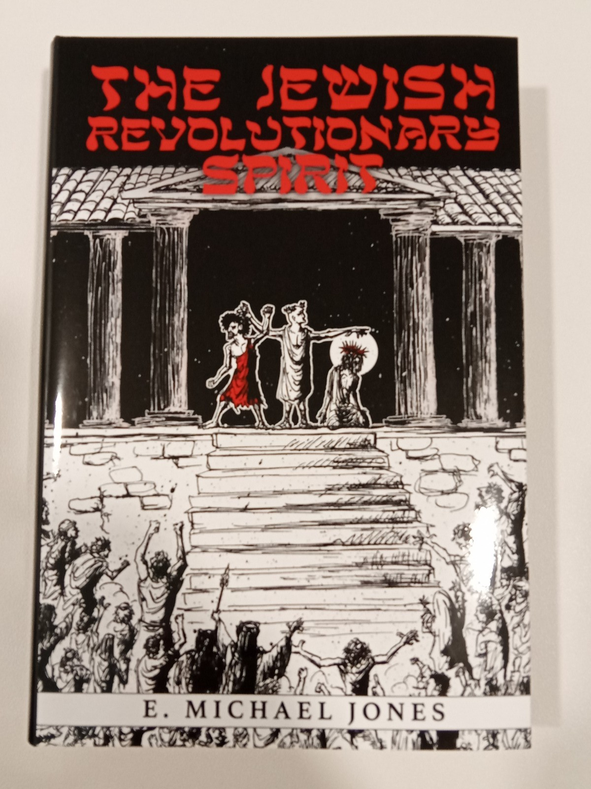 Jewish Revolutionary Spirit, Volume 1 by Michael Jones HB