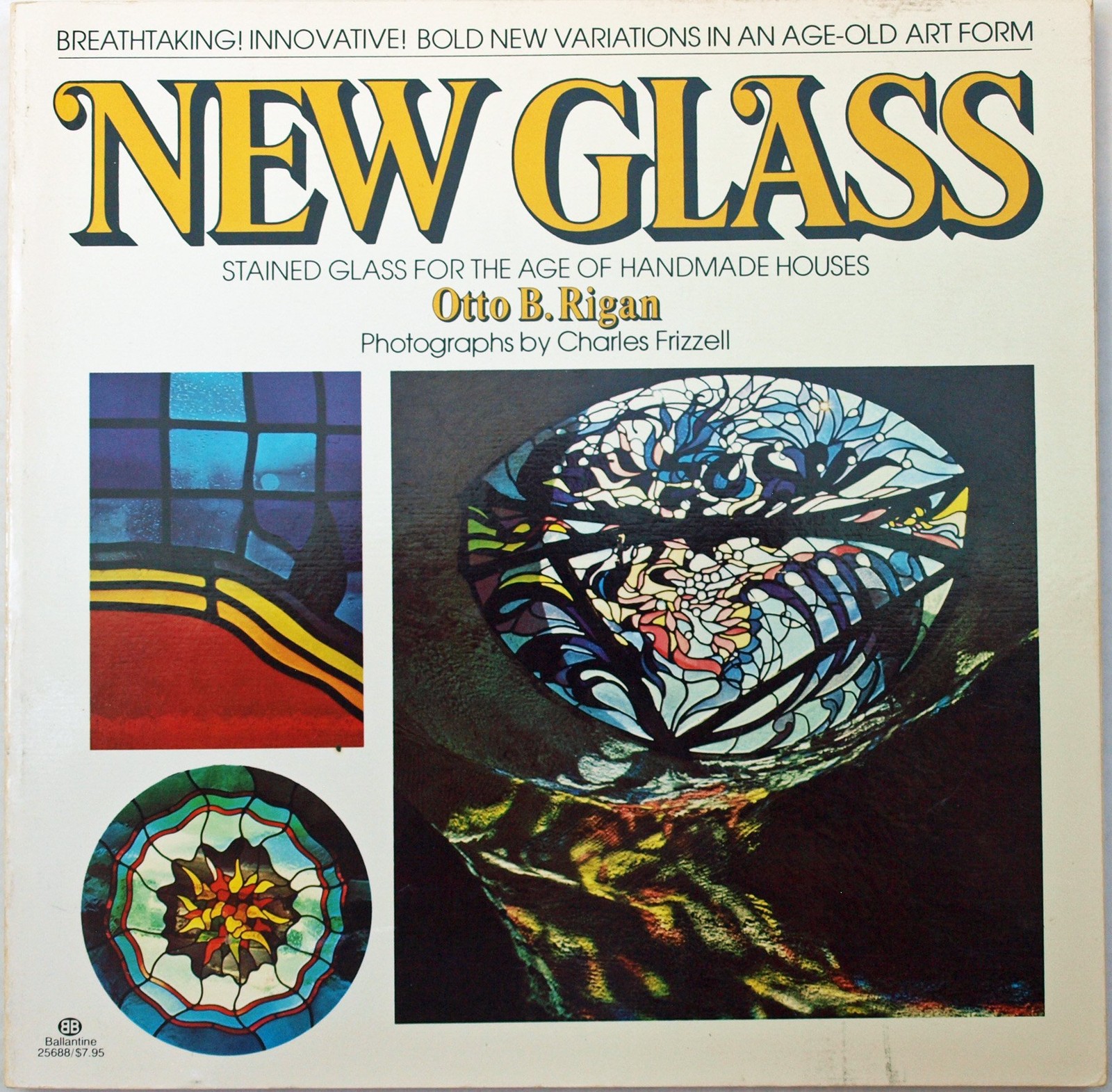 New Glass: Stained Glass For The Age Of Handmade Houses