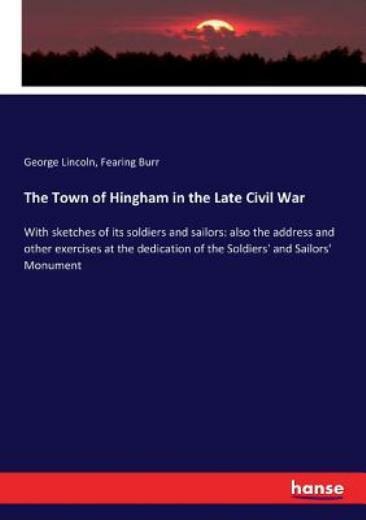 The Town Of Hingham In The Late Civil War