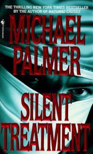 Silent Treatment: A Novel – 0553572210, paperback, Michael Palmer