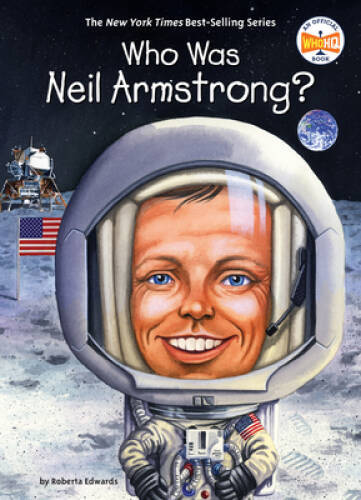 Who Was Neil Armstrong? – Hardcover By Edwards, Roberta – GOOD