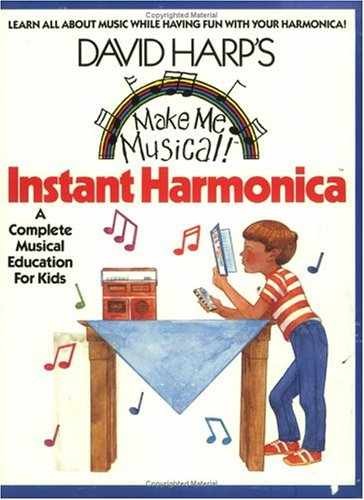 Make Me Musical: An Instant Harmonica – Paperback, by Harp David – Acceptable
