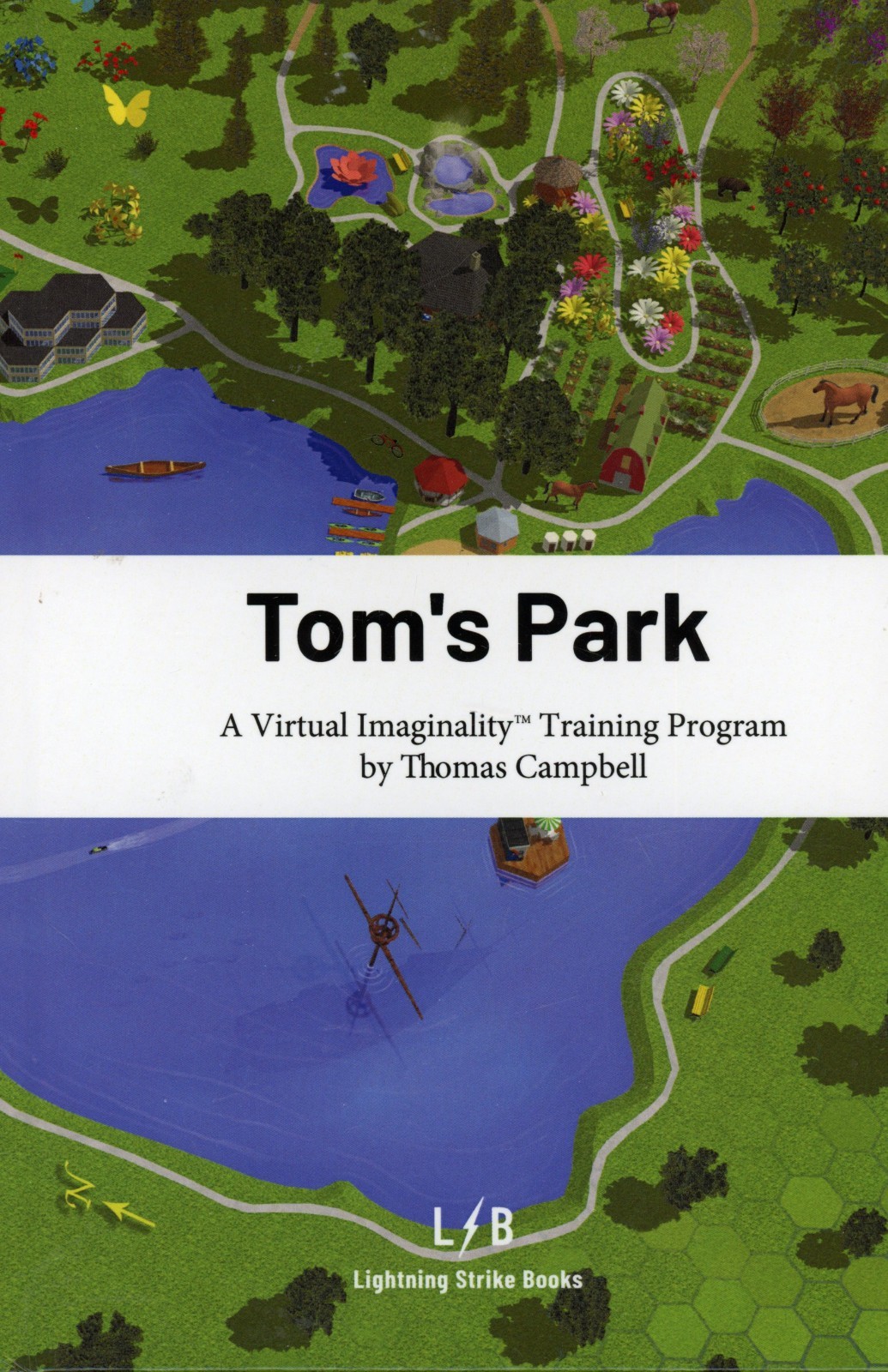 Tom’s Park: A Virtual Imaginality Training Program – Thomas Campbell (HC, 2021)