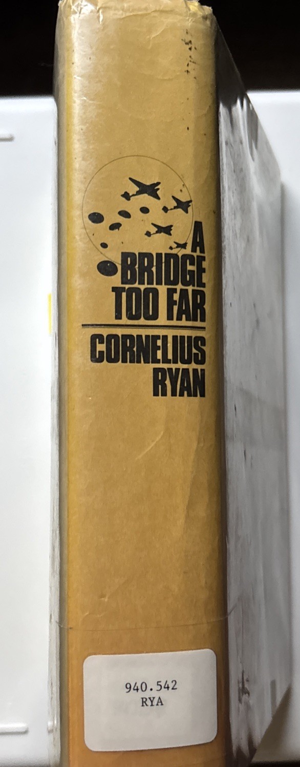 A BRIDGE TOO FAR by Cornelius Ryan 1974 FIRST EDITION hardcover HCDJ