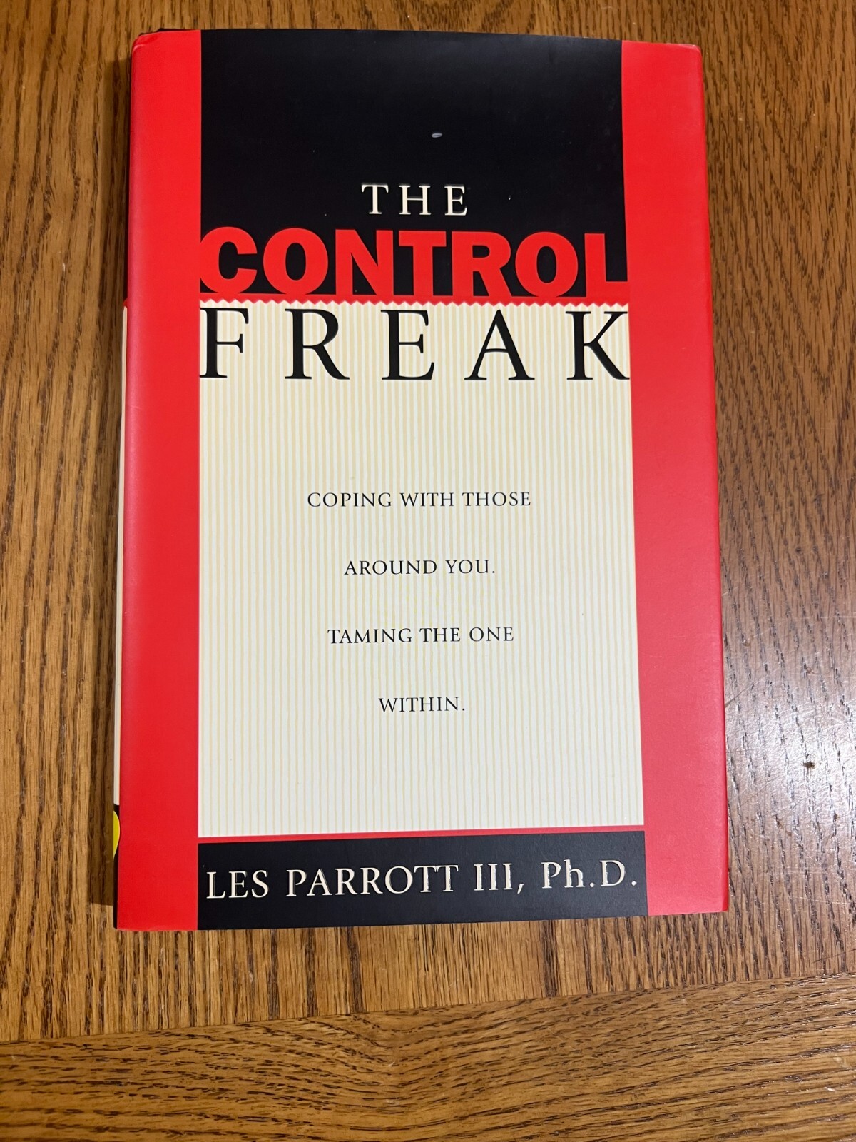 The Control Freak – Les Parrott III Ph.D. HC DJ
