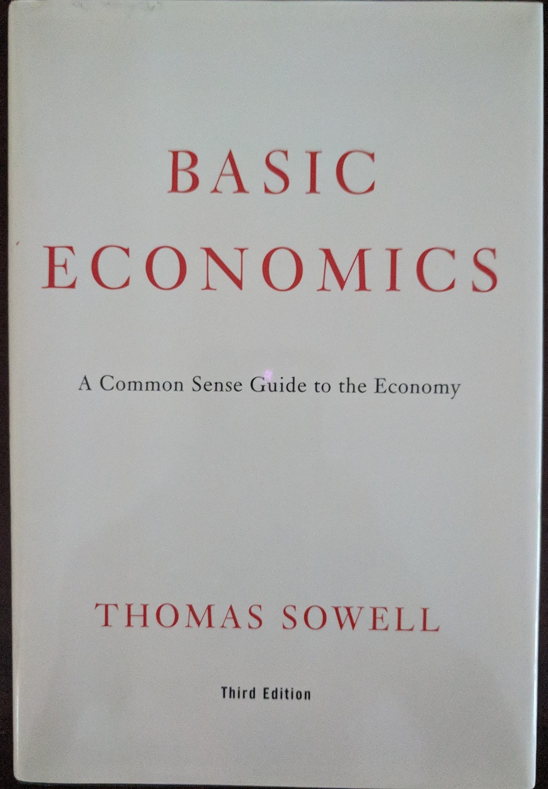 Basic Economics: A Common Sense Guide to the Economy Sowell, Thomas hardcove…