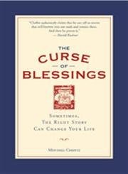 The Curse of Blessings: Sometimes, the Right Story Can Change Your Life