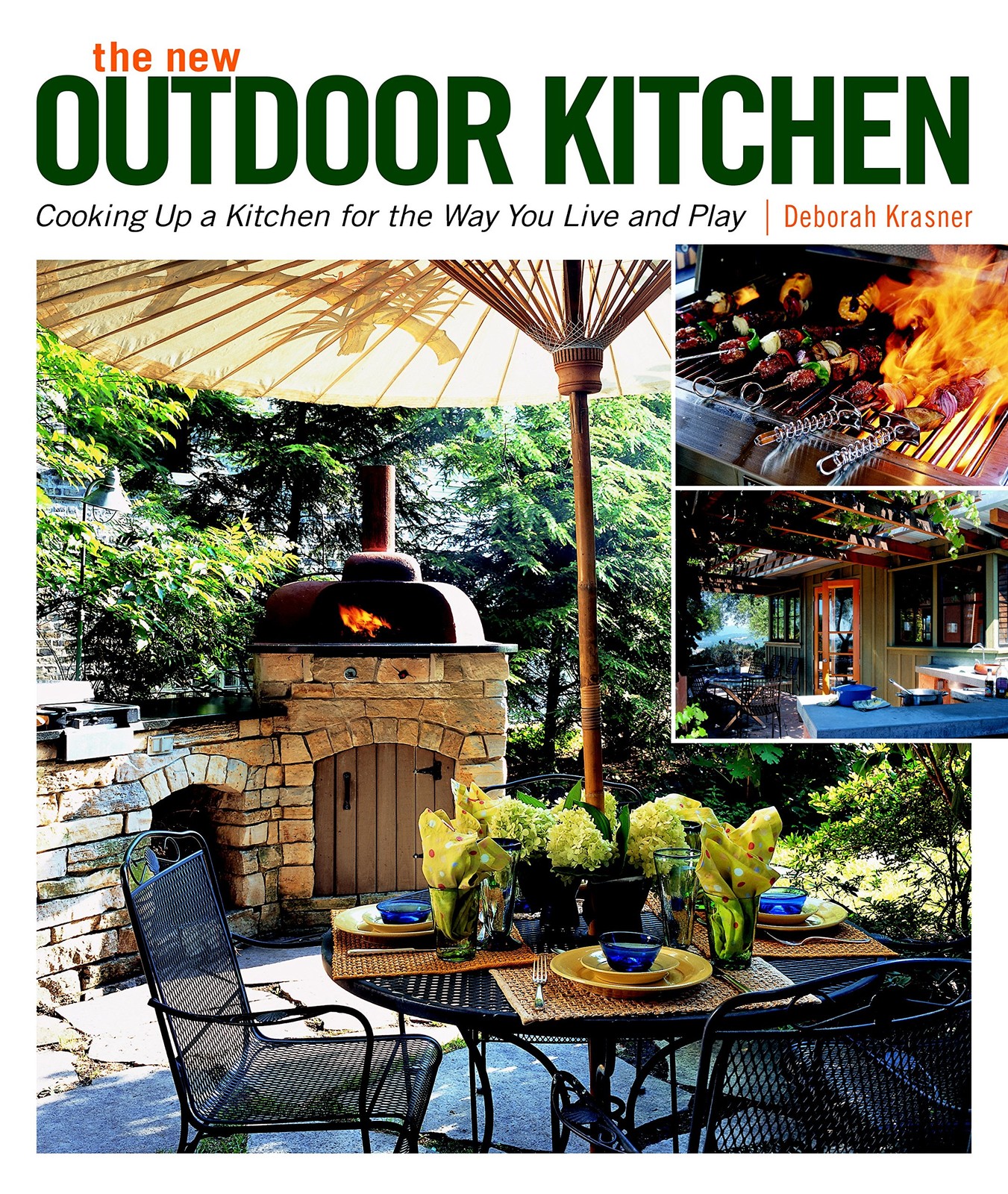 The New Outdoor Kitchen: Cooking Up a Kitchen for the Way You Live and Play …