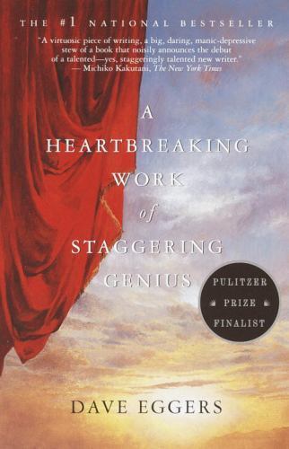 A Heartbreaking Work of Staggering Genius- 9780375725784, paperback, Dave Eggers