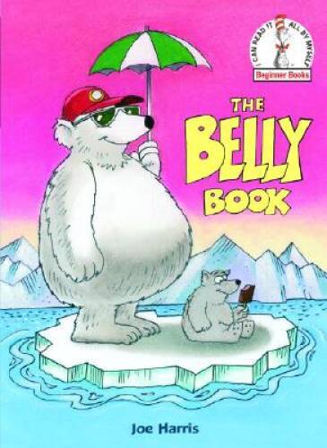 The Belly Book (Beginner Books(R)) – Hardcover By Harris, Joe – GOOD