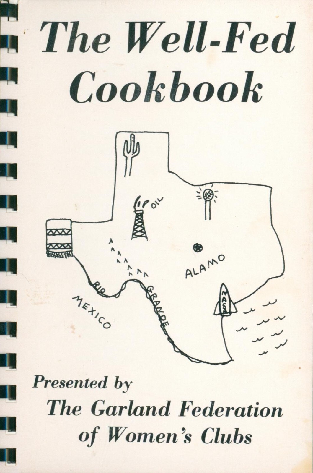 The Well-Fed Cookbook 1988 Garland Texas Women’s Clubs Carp Bait Lye Soap Possum