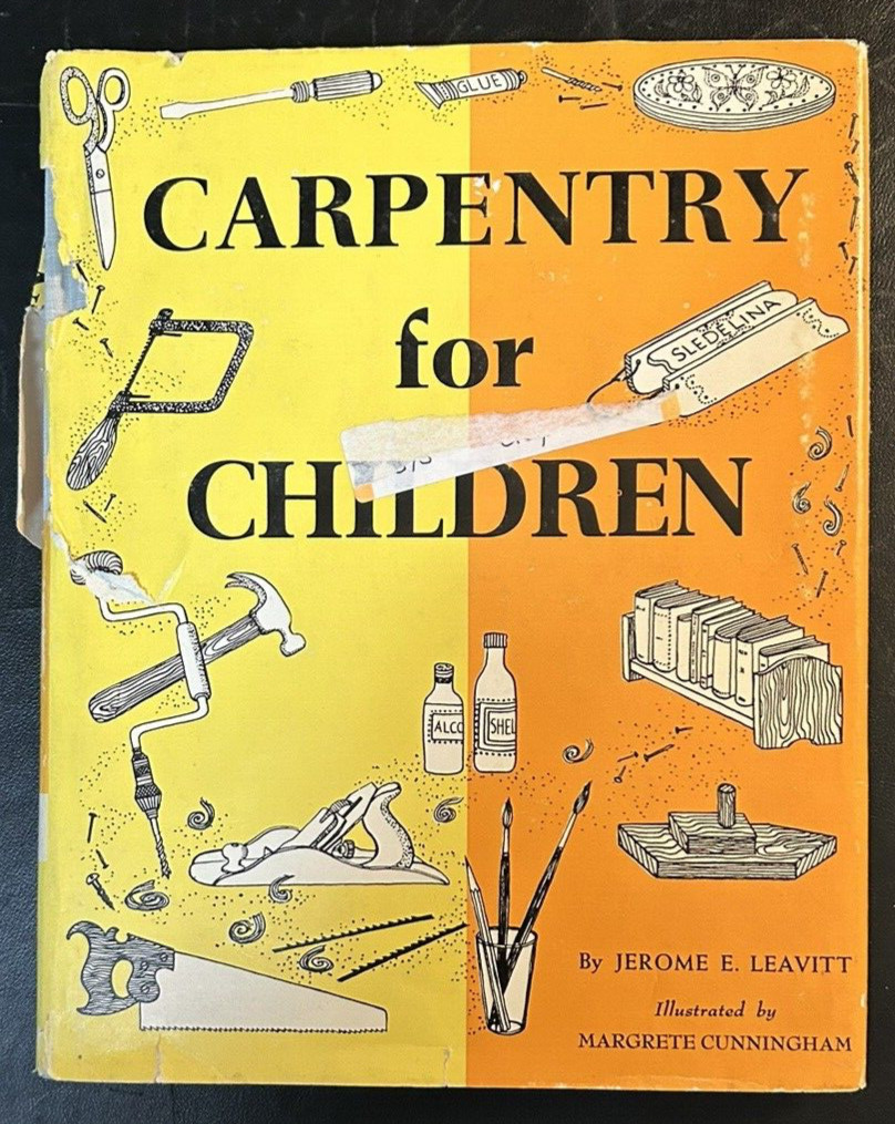Carpentry For Children by Jerome E. Leavitt 1960 Edition Vintage HC Book (G)