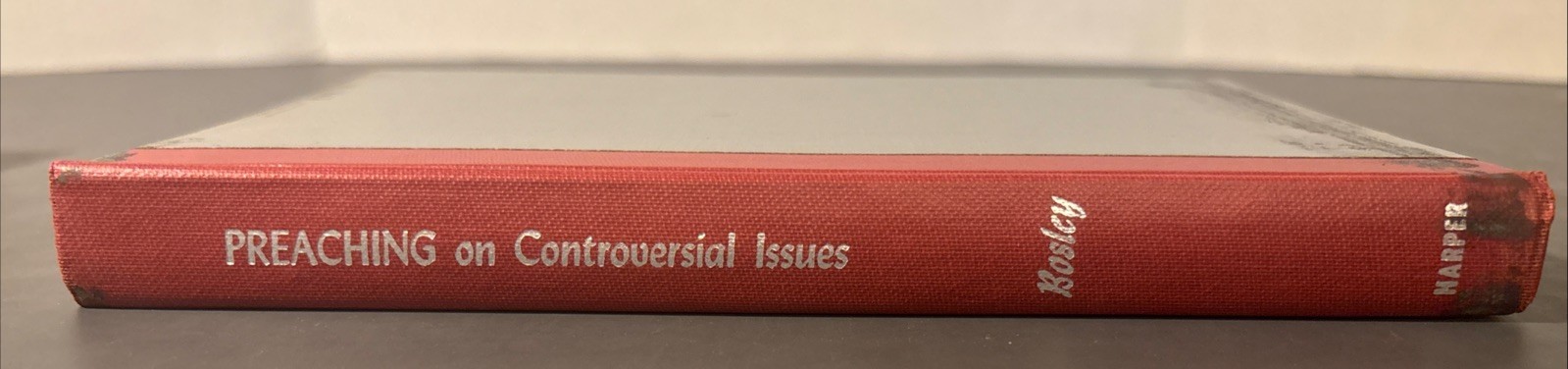 Preaching on Controversial Issues by Harold A. Bosley 1953
