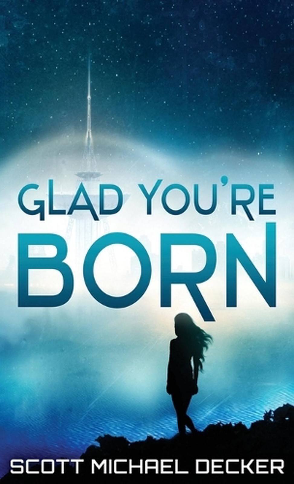 Glad You’re Born by Scott Michael Decker (English) Hardcover Book