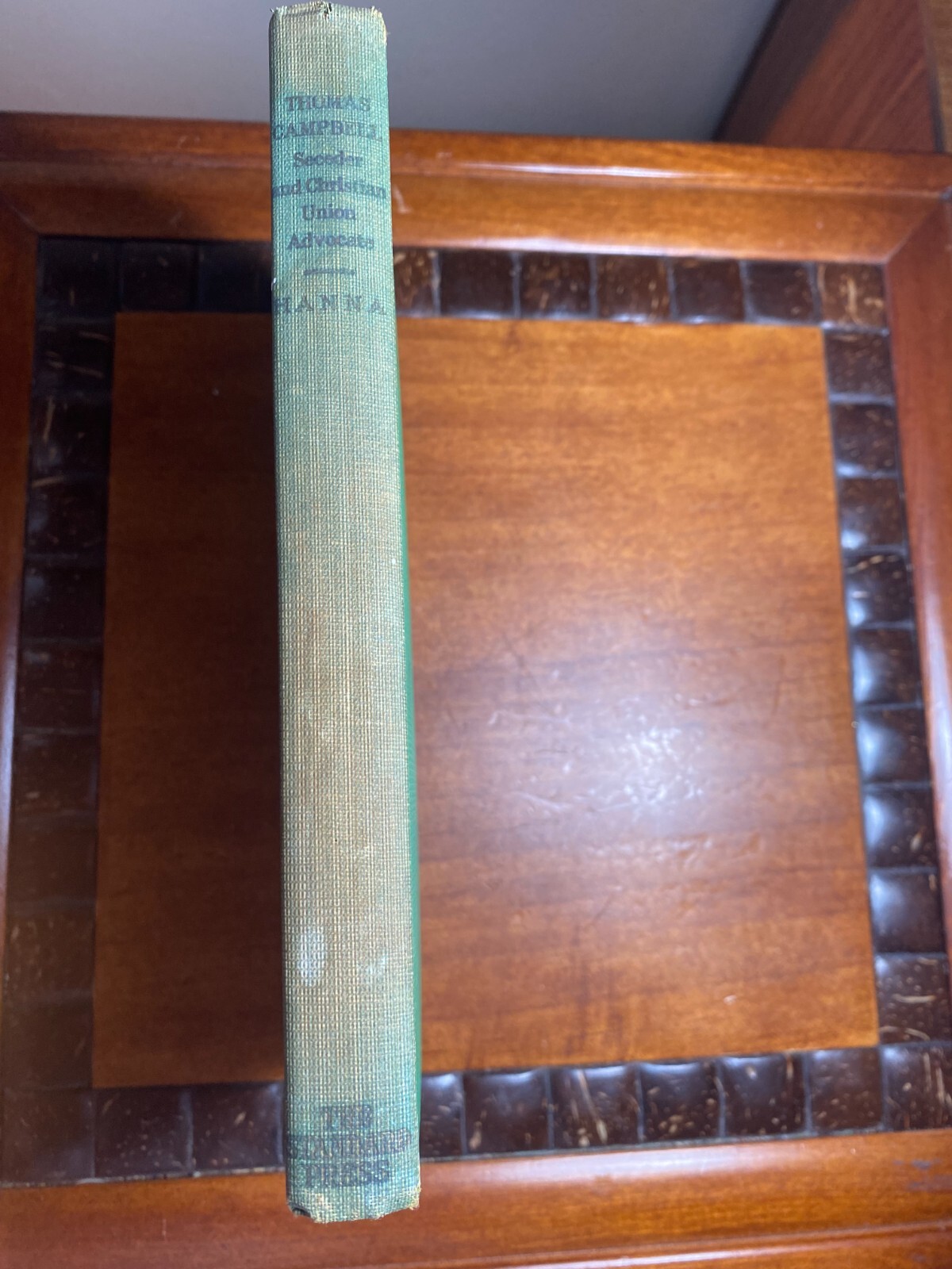 Thomas Campbell: Seceder and Christian Union Advocate by William H. Hanna