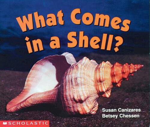 What Comes In A Shell (Science Emergent Reader) (Science Emerg – VERY GOOD