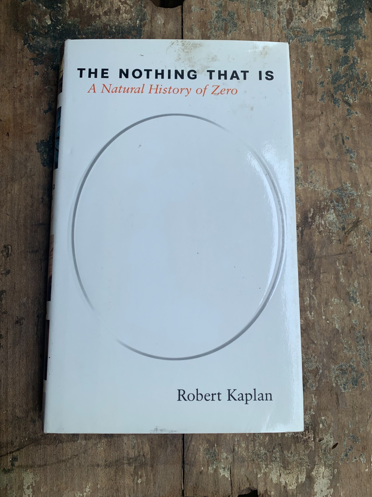 “Nothing That Is” by Robert Kaplan 1999 Oxford 1st Ed HC DJ