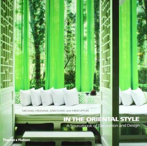 In The Oriental Style A Sourcebook – Paperback, by FREEMAN MICHAEL – Very Good