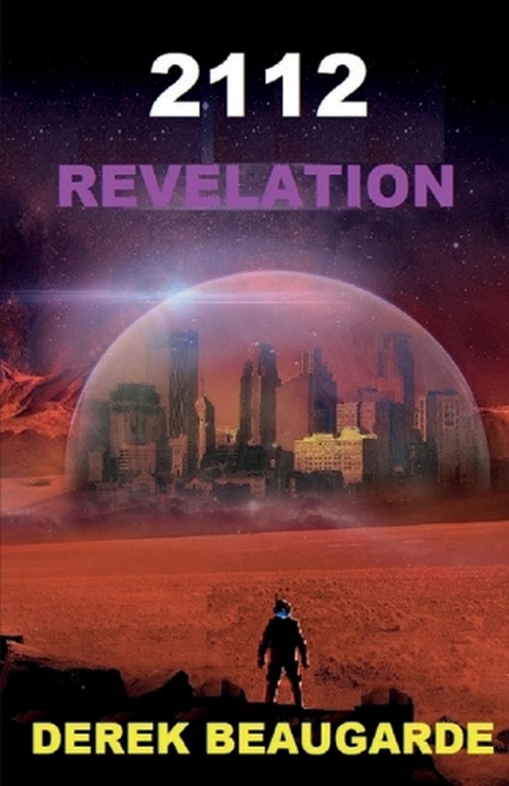 2112: Revelation by Derek Beaugarde Paperback Book