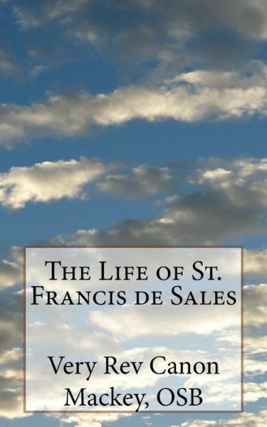 The Life of St Francis de Sales