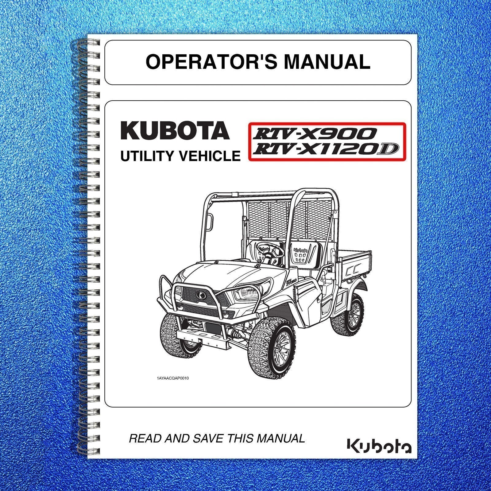 KUBOTA RTV-X900 BUNDLE: OPERATORS MANUAL , WORKSHOP MANUAL & PARTS MANUAL: 950 P