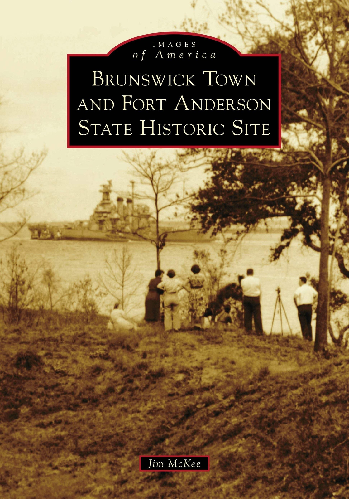 NEW Arcadia Publishing Brunswick Town and Fort Anderson State Historic Site, NC