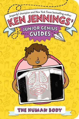 The Human Body (Ken Jennings’ Junior Genius Guides) – Paperback – GOOD