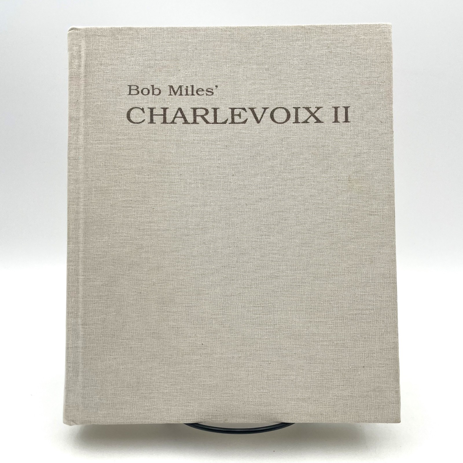 Bob Miles Charlevoix II Hardcover Book SIGNED by David Miles Michigan History