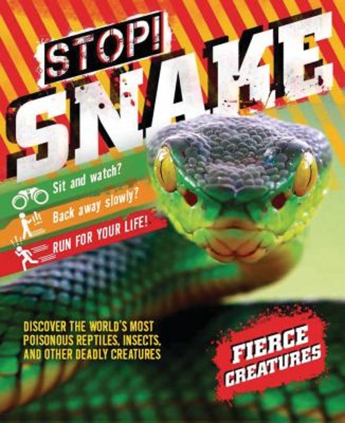 Stop! Snake! Library Binding Camilla de la Bedoyere