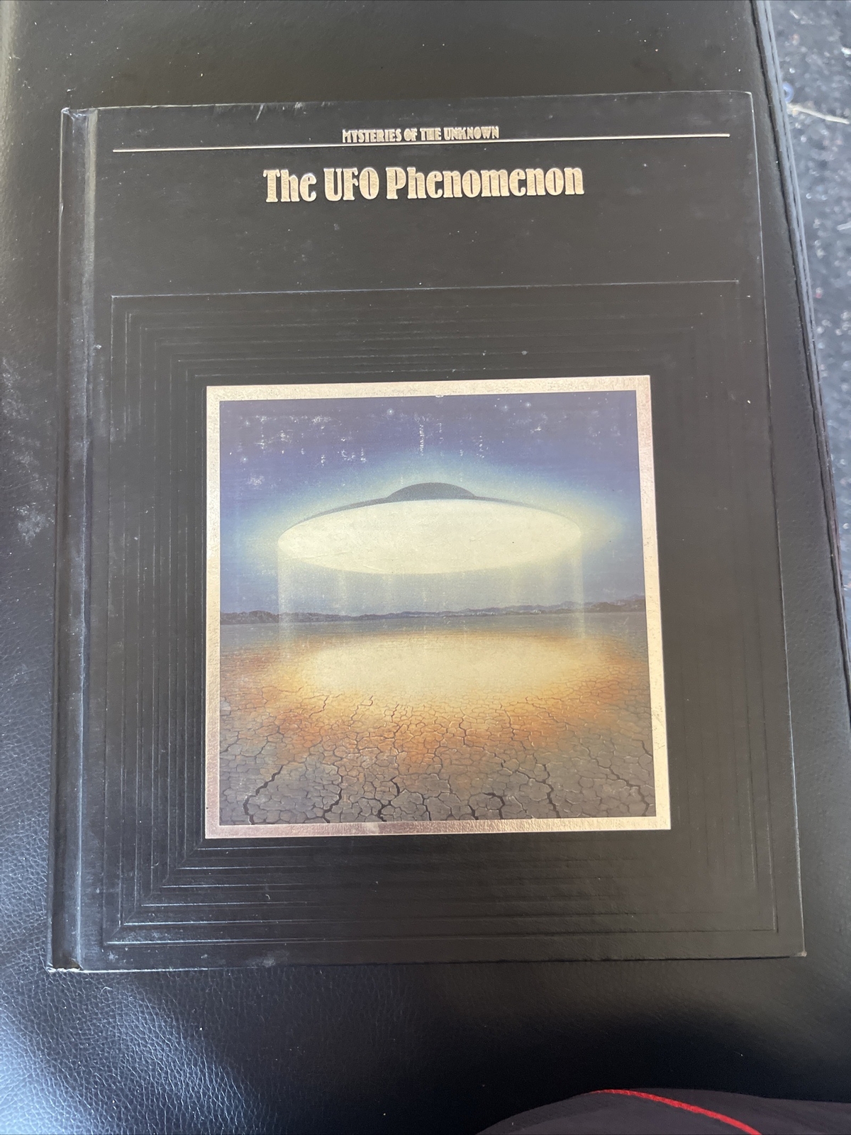 Mysteries of the Unknown Ser.: The UFO Phenomenon by Time-Life Books Editors…