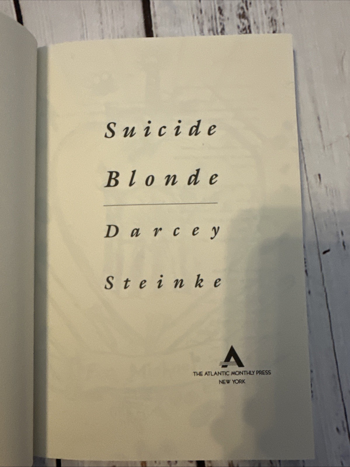 SUICIDE BLONDE by DARCY STEINKE (1st Edition/ 1st Printing, , 1992)