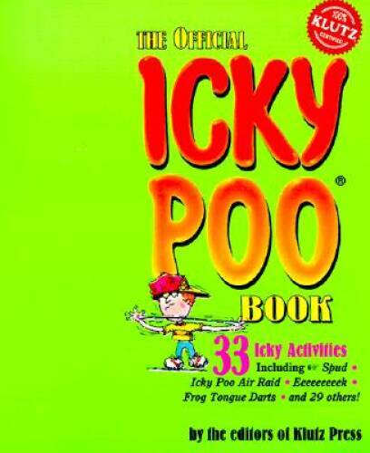 The Official Icky Poo Book with Toy – Paperback By Editors of Klutz Press – GOOD