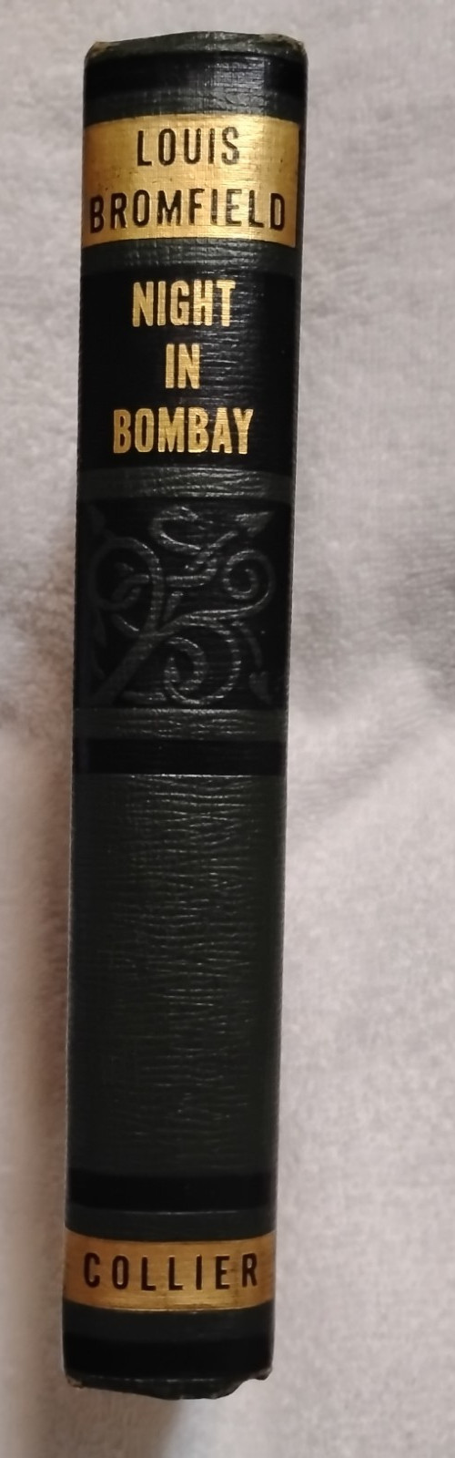 Night In Bombay By Louis Bromfield 1940 Vintage HC Book PF Collier