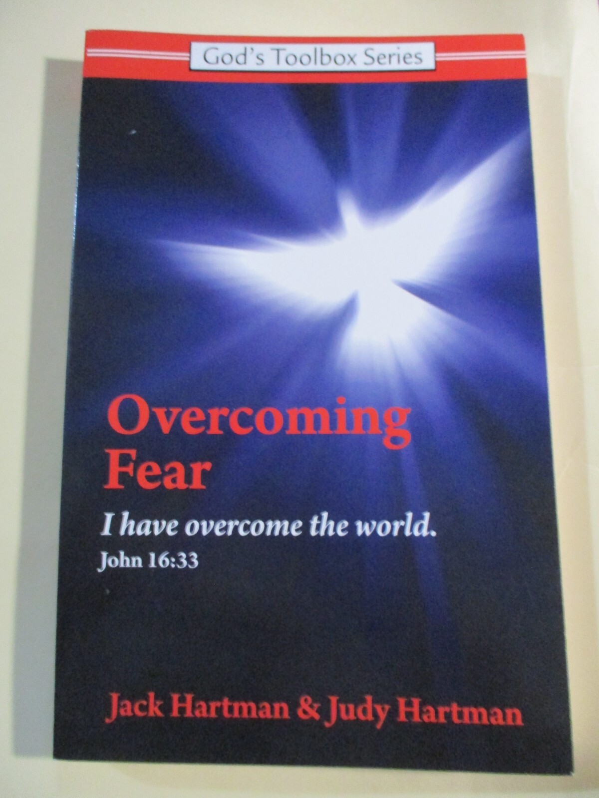 Overcoming Fear (God’s Toolbox Series)- Christian- by Jack & Judy Hartman SC New
