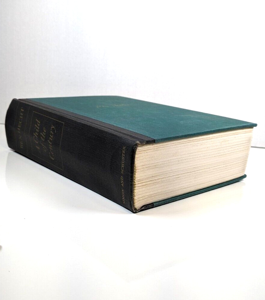 A Child of the Century Autobiography of Ben Hecht 1954 First Edition/First Print