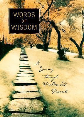 Words Of Wisdom: A Journey Through Psalms and Proverbs by Various Contributors