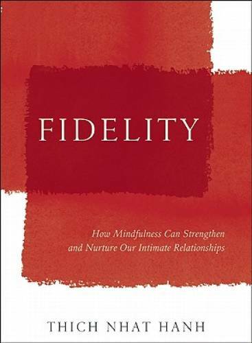 Fidelity: How to Create a Loving Relationship That Lasts – Hardcover – GOOD