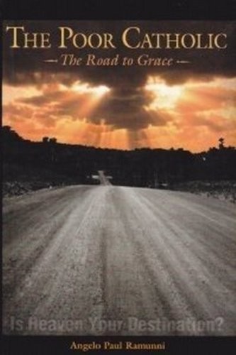 The Poor Catholic: The Road to Grace