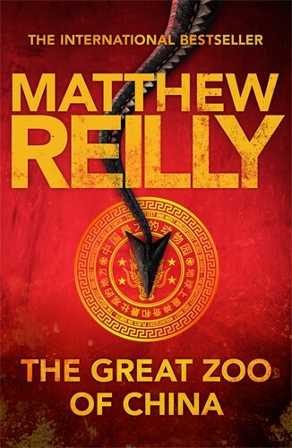 NEW BOOK The Great Zoo of China by Matthew Reilly (2015)