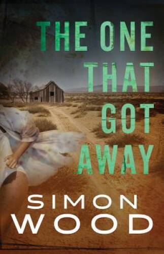 The One That Got Away – Paperback By Wood, Simon – VERY GOOD
