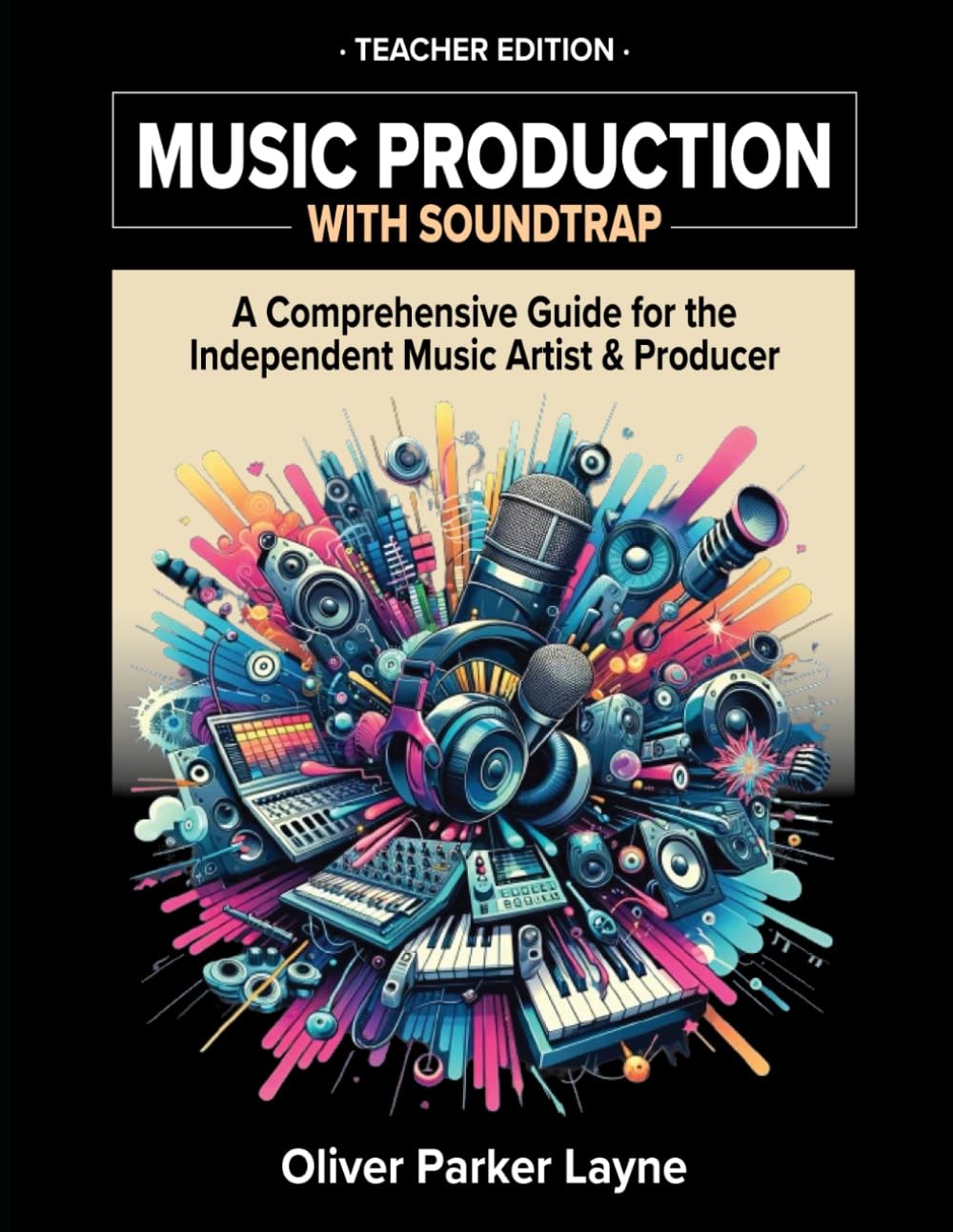 Music Production with Soundtrap: A Comprehensive Guide for the Independent Music