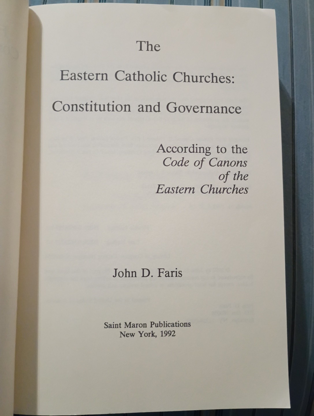 Eastern Catholic Churches: Constitution and Governance by John D. Faris