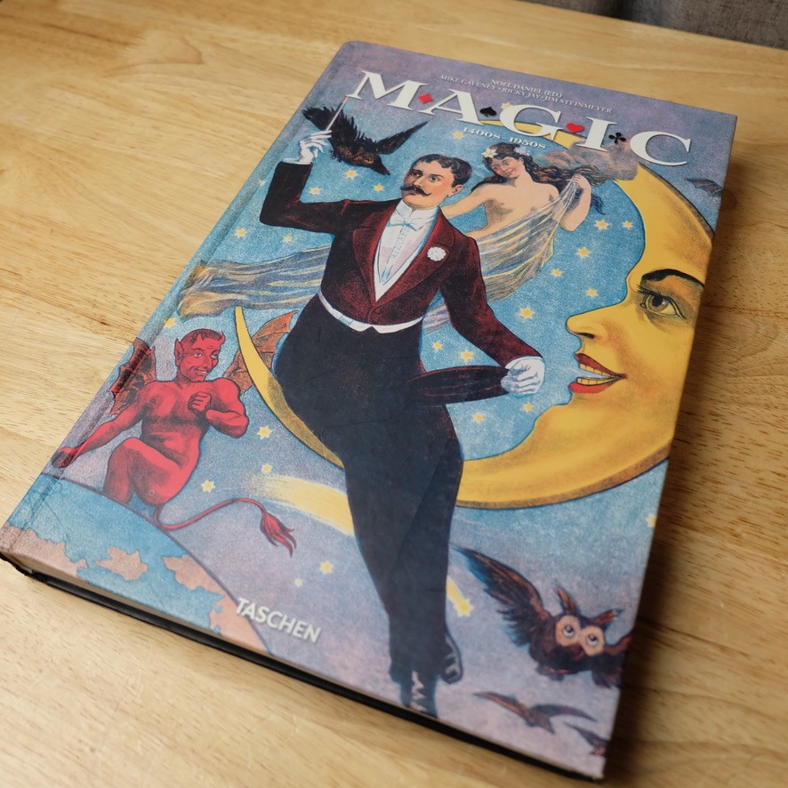 2015 Magic: 1400s – 1950s – Noel Daniel Taschen Hardcover Book