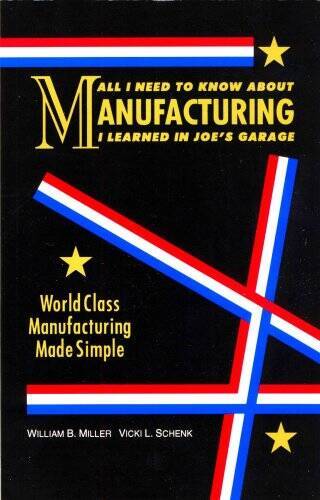 All I Need to Know About Manufacturing I Learned in Joe’s Garage: Wo – VERY GOOD