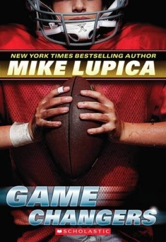 Game Changers: Book 1 – Paperback By Lupica, Mike – GOOD